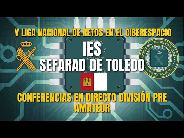 V Ciberliga PRE-AMATEUR  Castilla La Mancha. Desde el IES SEFARAD de Toledo