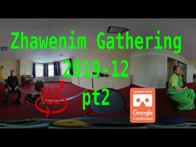 Zhawenim December Gathering 360 VR