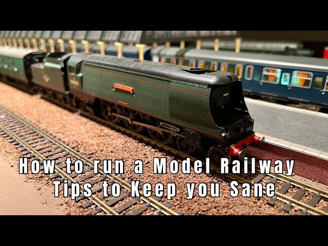 45. How to run a model railway - tips for smooth, sane running.