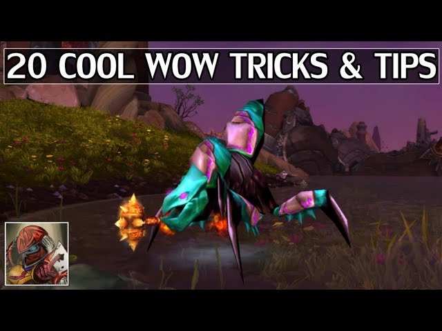 20 Cool WoW Tips & Tricks