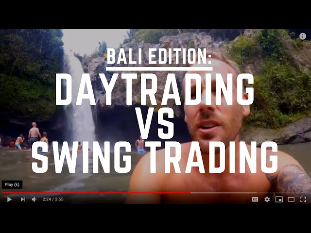 Day Trading vs. Swing Trading - Debate OVER!