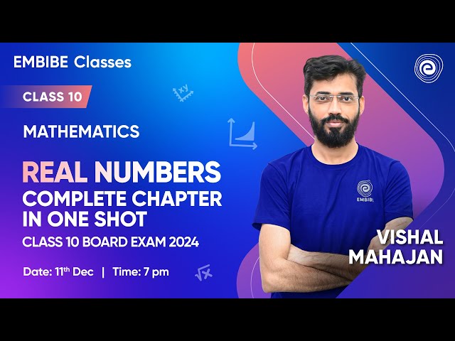 Real Numbers | Complete Chapter in One Shot | Class10 Board Exam 2024 | Mathematics | Vishal Mahajan