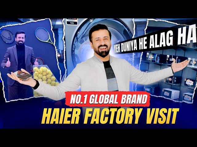 No. 1 Global Brand Haier Factory Visit MIND BLOWED   |  Haier Inverter Ac Fridges LED & Much more