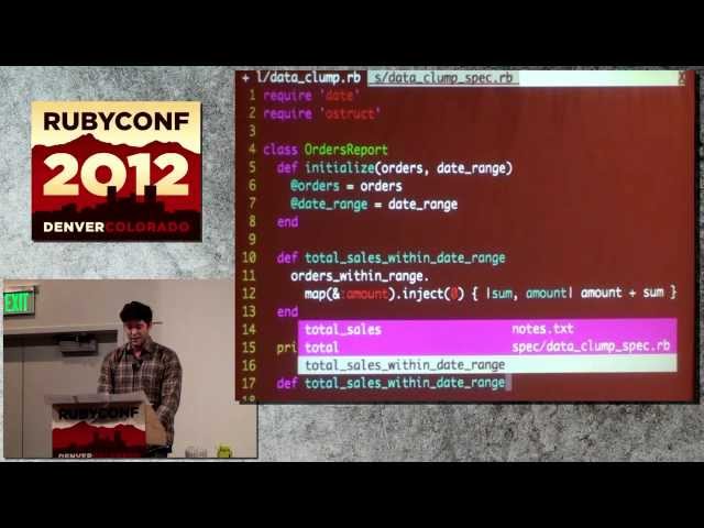 Ruby Conf 12 - Refactoring from Good to Great by Ben Orenstein