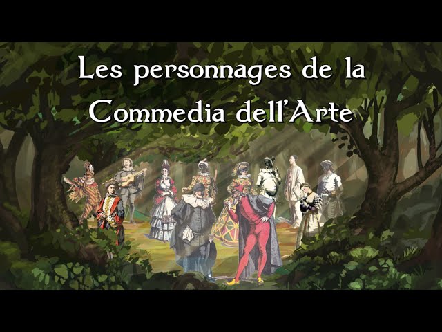 Les Personnages Types de la Commedia dell'Arte