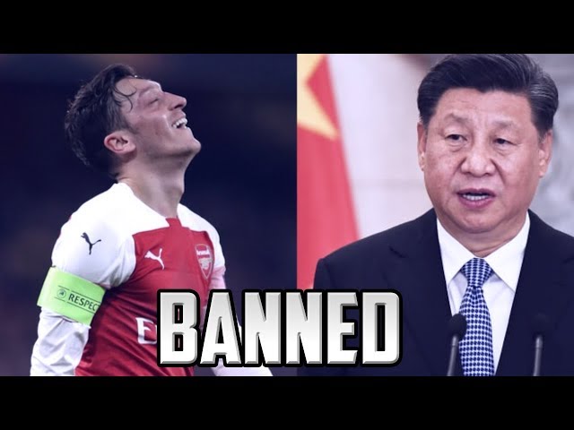 CHINA PUNISHES ARSENAL'S MESUT OZIL FOR DEFENDING UIGHURS