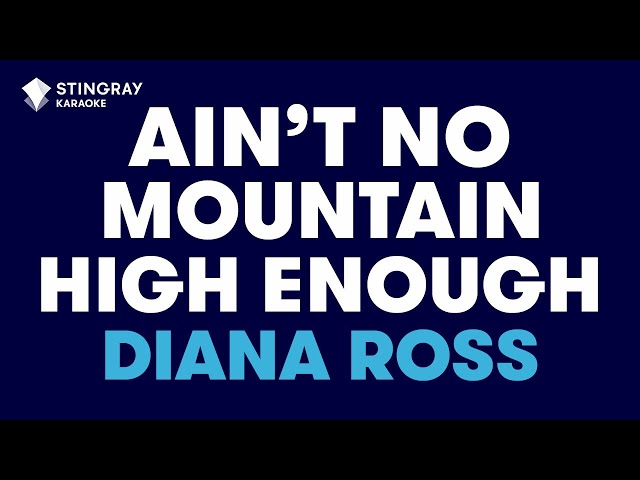 Diana Ross - Ain't No Mountain High Enough (Karaoke with Lyrics)