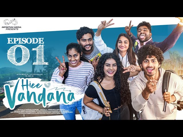 Hiee Vandana | Episode - 1 | Vandana Official | Mohit Pedada | Telugu Web Series | Infinitum Media