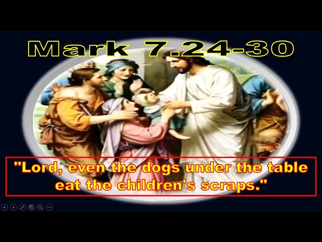 GOSPEL Mark 7.24-30