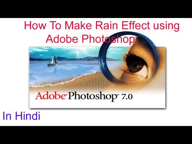 How To Make Rain Effect in your photo using Adobe Photoshop 7.0 #Series 1