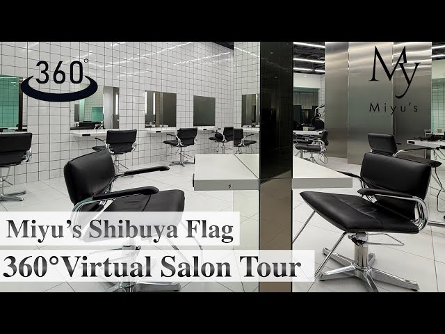 360° Virtual Salon Tour : Experience a Tokyo Hair Salon Visit in Miyu's Shibuya Flag