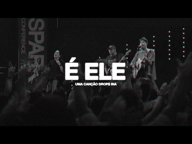 É Ele (Ao Vivo) • DROPS