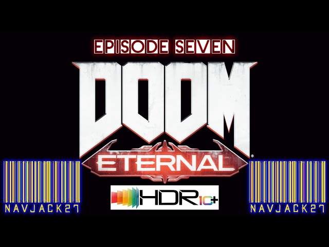 DOOM Eternal In HDR (4K) - Episode Seven (Mars Core)