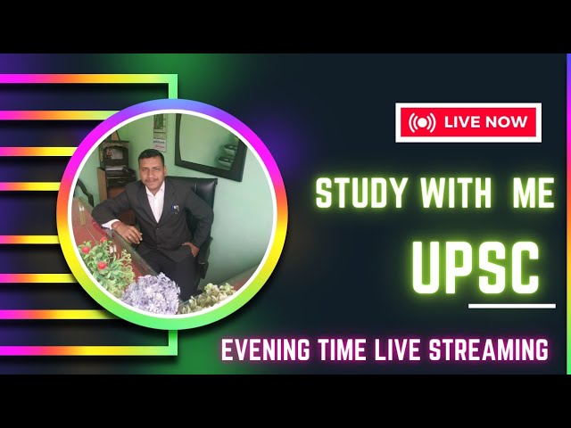 UPSC CSE 2025 - Live Study Session (Day 3) #upsc #ssc #LiveStudy #StudyTips #Education