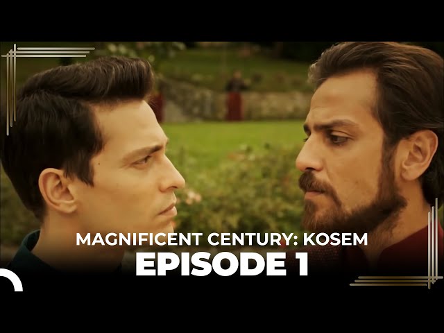 Magnificent Century : Kosem Episode 1 (English Subtitle)