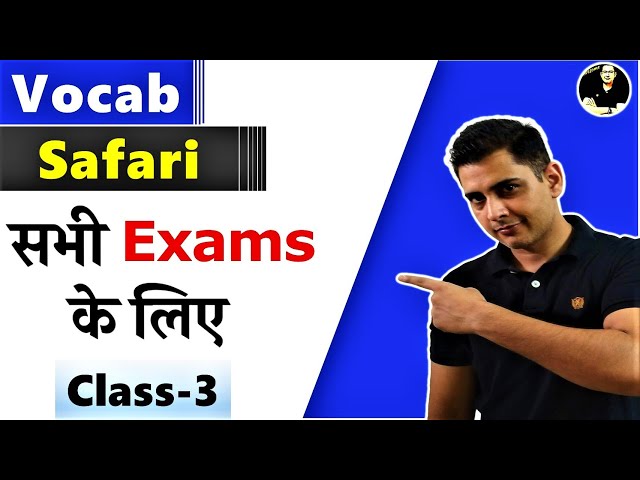 Vocab Safari | Part-3 | Vocabulary For All Competitive Exams | Your English Tutor