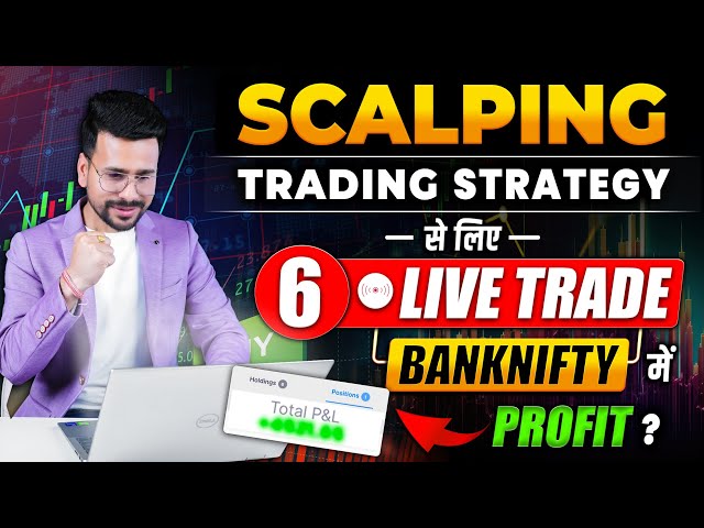 SCALPING Trading Strategy LIVE Trade Testing With Explanation | Banknifty Trading for Beginners