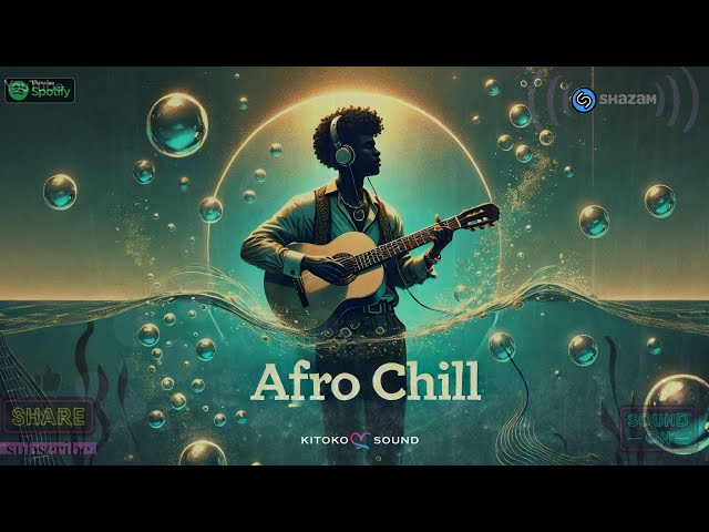 Afro Chill Mix To Study, Meditate