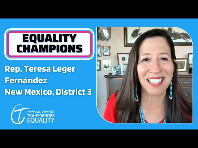 Rep. Teresa Leger Fernández supports trans rights