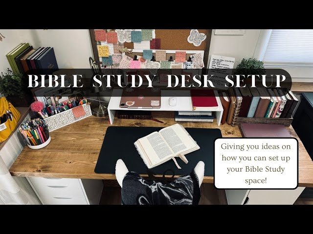 Bible Study Desk Set Up | Desk Tour / Bible Study Space Ideas