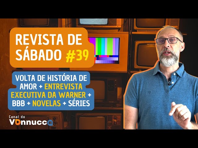 REVISTA DE SÁBADO #39: HISTÓRIAS DE AMOR, TENSÃO NA BAND, ÚLTIMAS DA TV