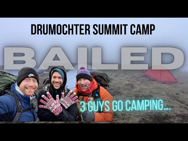 Drumochter hills | summit camp bailed | 3 guys go camping