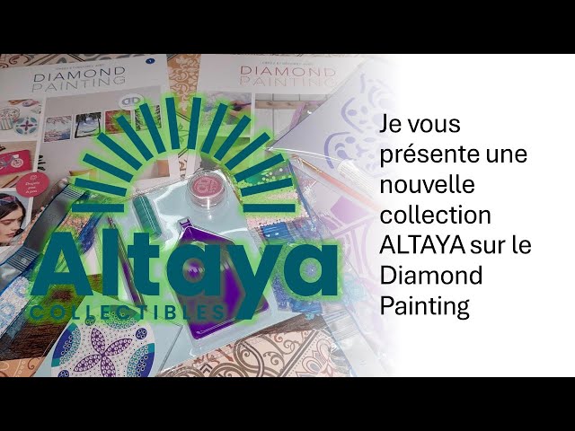 Je vous présente une nouvelle collection ALTAYA sur le DIAMOND PAINTING 🤩🤩🤩🤩