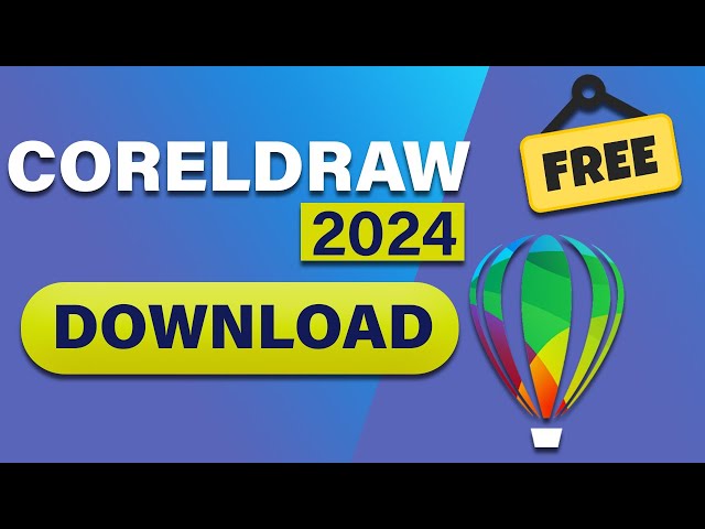 How to Download Corel DRAW 2024 for FREE