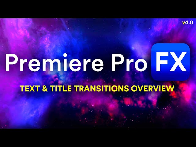 Seamless Transitions for Text & Titles inside Adobe Premiere Pro using Premiere Pro FX