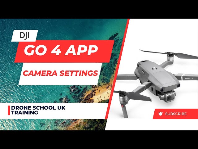 Mastering the DJI GO 4 App Camera Settings: VIDEO 3: Your Ultimate Guide to Drone Control 🚁