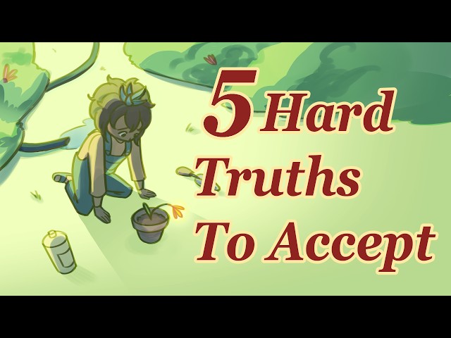 5 Tough Truths That Make Life Easier