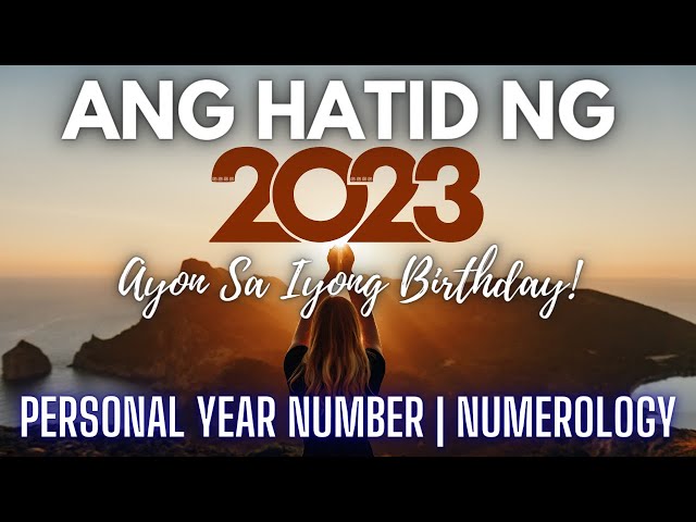 ( Part 1 ) ANG TEMA NG TAONG 2️⃣0️⃣2️⃣3️⃣ AYON SA IYONG BIRTHDAY 🎉 | ✨ Personal Year Number