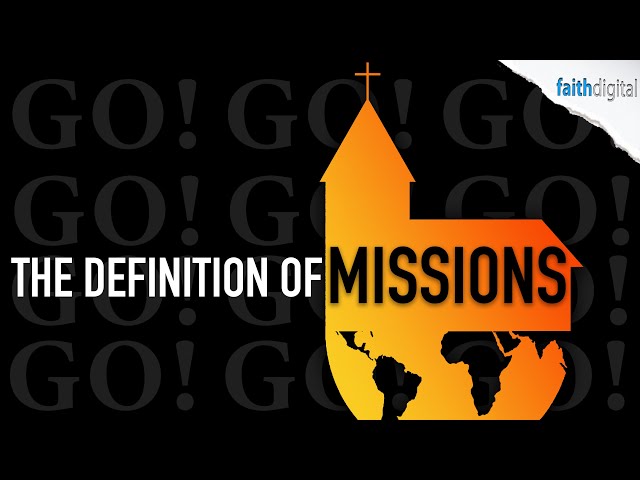 The Definition of MISSIONS | Dag Heward-Mills