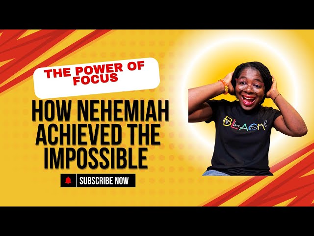 The Power of Focus: How Nehemiah Achieved the Impossible | Dr. Vivian Atud | Arise and Shine 🌟