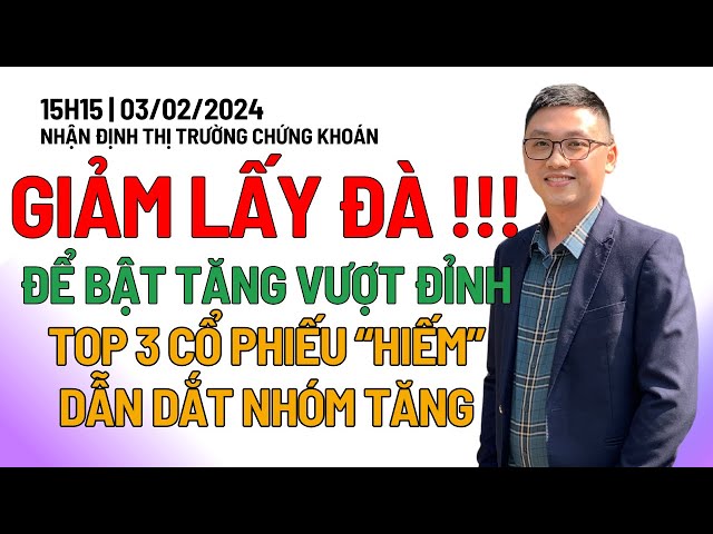 Chứng khoán hôm nay | Nhận định thị trường: VNINDEX GIẢM ĐỂ LẤY ĐÀ, TOP 3 CỔ PHIẾU CỰC MẠNH