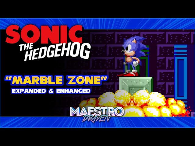 Marble Zone (Expanded & Enhanced) • SONIC THE HEDGEHOG