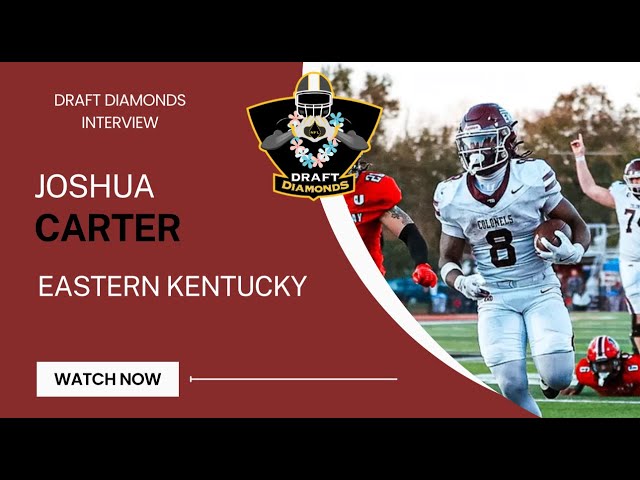 Joshua Carter, RB, Eastern Kentucky | 2025 NFL Draft Prospect Zoom Interview