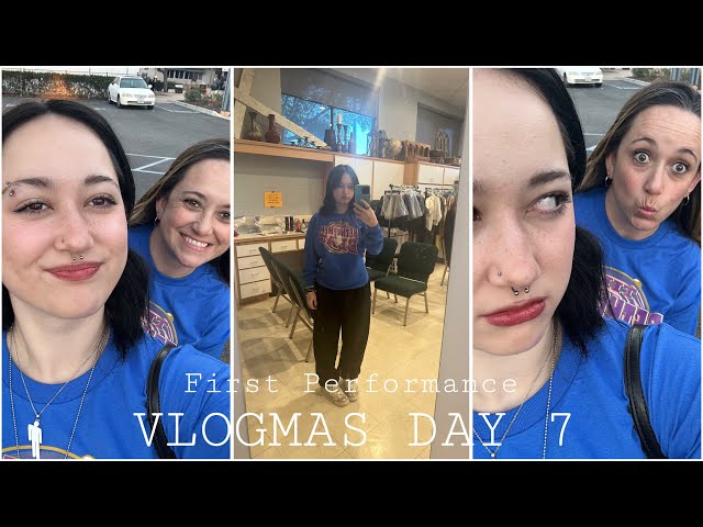 First Performance Day | VLOGMAS DAY 7 |  *someone wasn’t there, family and performance