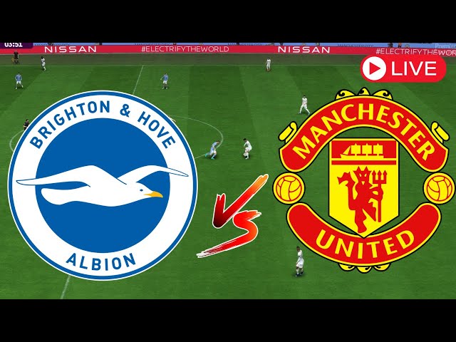 [LIVE] 🛑 Brighton 1 - 0 Manchester United Match Highlights | Premier League Highlights