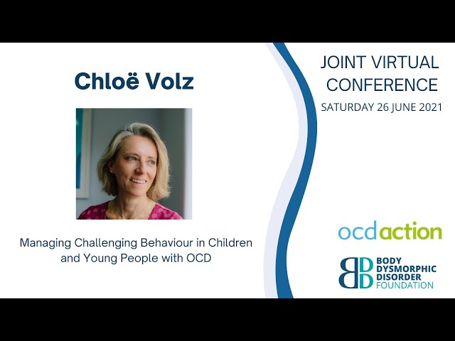 Chloë Volz - Managing Challenging Behaviour in Children and Young People with OCD, Conference 2021