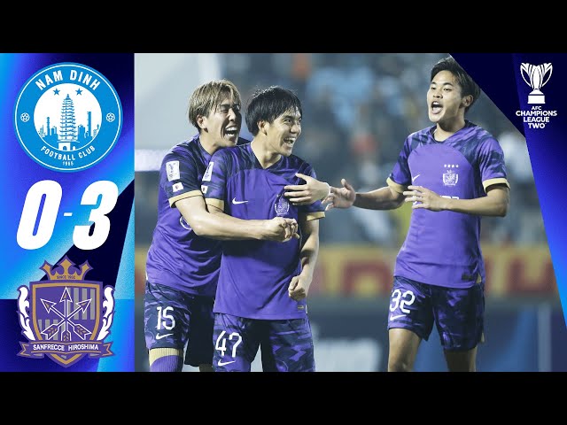 Nam Dịnh FC (VIE) - Sanfrecce Hiroshima (JPN) | Highlights | AFC Champions League Two™