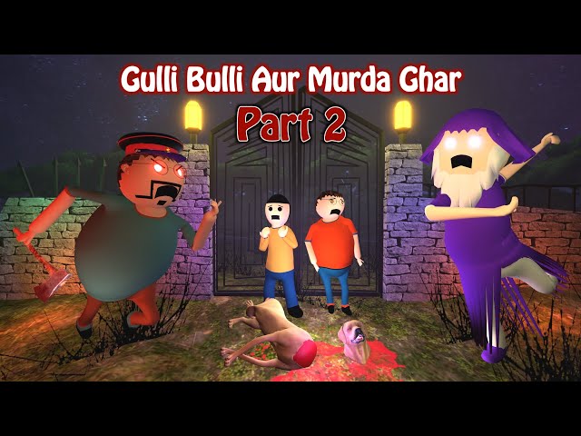 Gulli bulli aur murda ghar part 2 | gulli bulli cartoon | zombie bus | gulli bulli |make joke horror