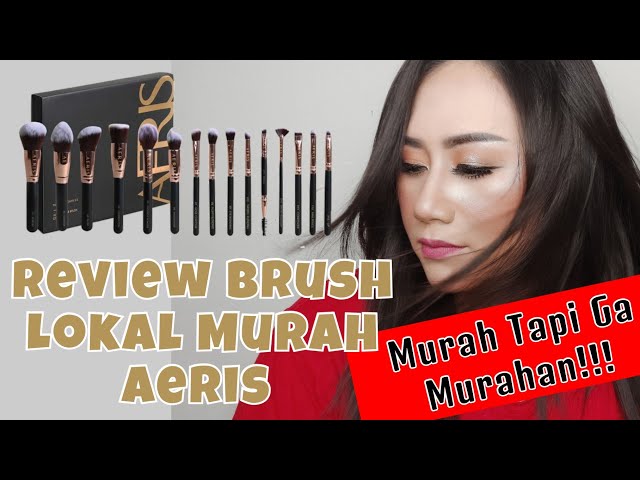 Review Brush Makeup Lokal AERIS || Cara Pakai Brush Sesuai Bentuknya