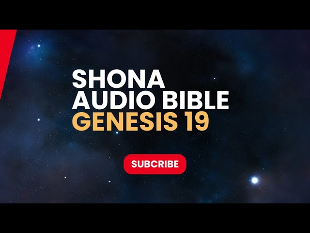 DISCOVER THE 5 HIDDEN GEMS IN GENESIS 19 SHONA AUDIO BIBLE