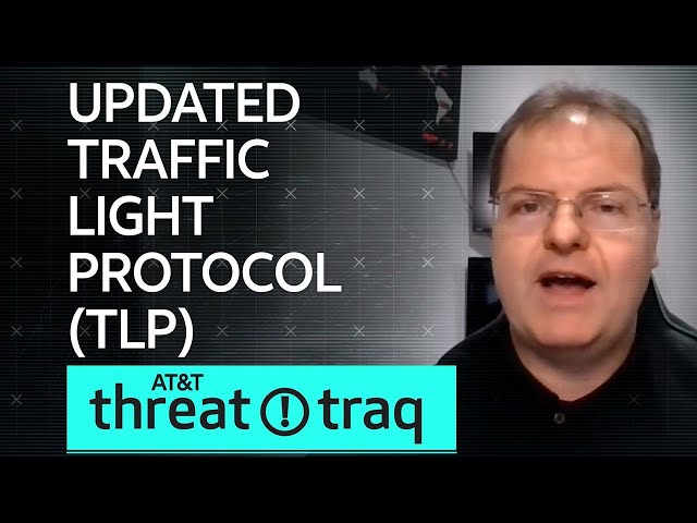 Updated Traffic Light Protocol (TLP) | AT&T ThreatTraq