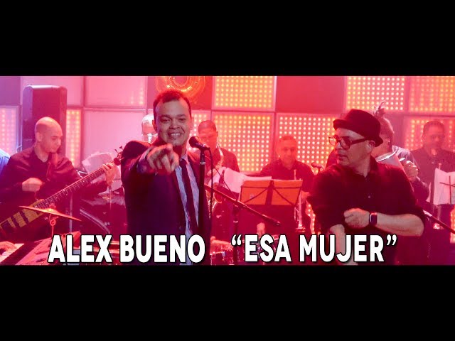 ALEX BUENO USA - En Directo -  Esa Mujer - HD