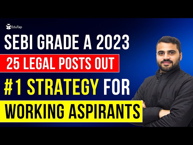 SEBI Grade A Legal Officer 2023 Preparation Strategy & Syllabus | SEBI Grade A 2023 Legal Vacancy