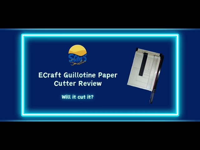 ECraft Guillotine Paper Cutter Review