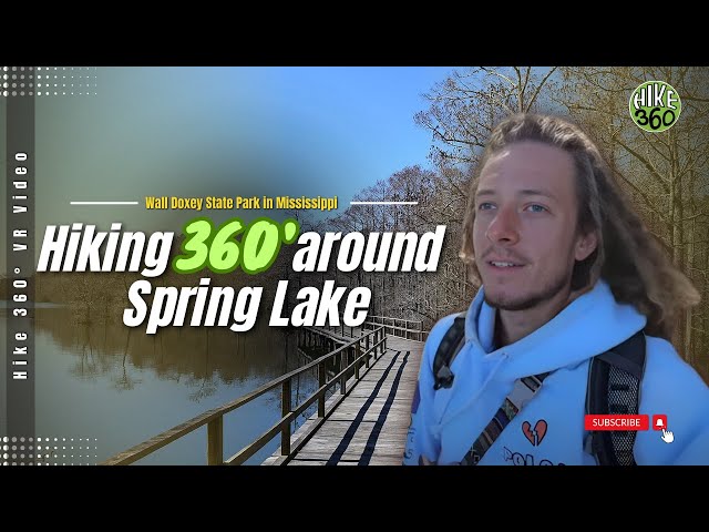 Hiking 360 around Spring Lake at Wall Doxey State Park in Mississippi (Hike 360° VR Video)