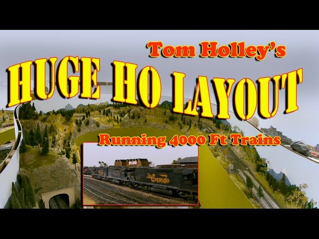 Tom Holley's Huge HO Train Layout - Pulling 4000 Foot Trains!